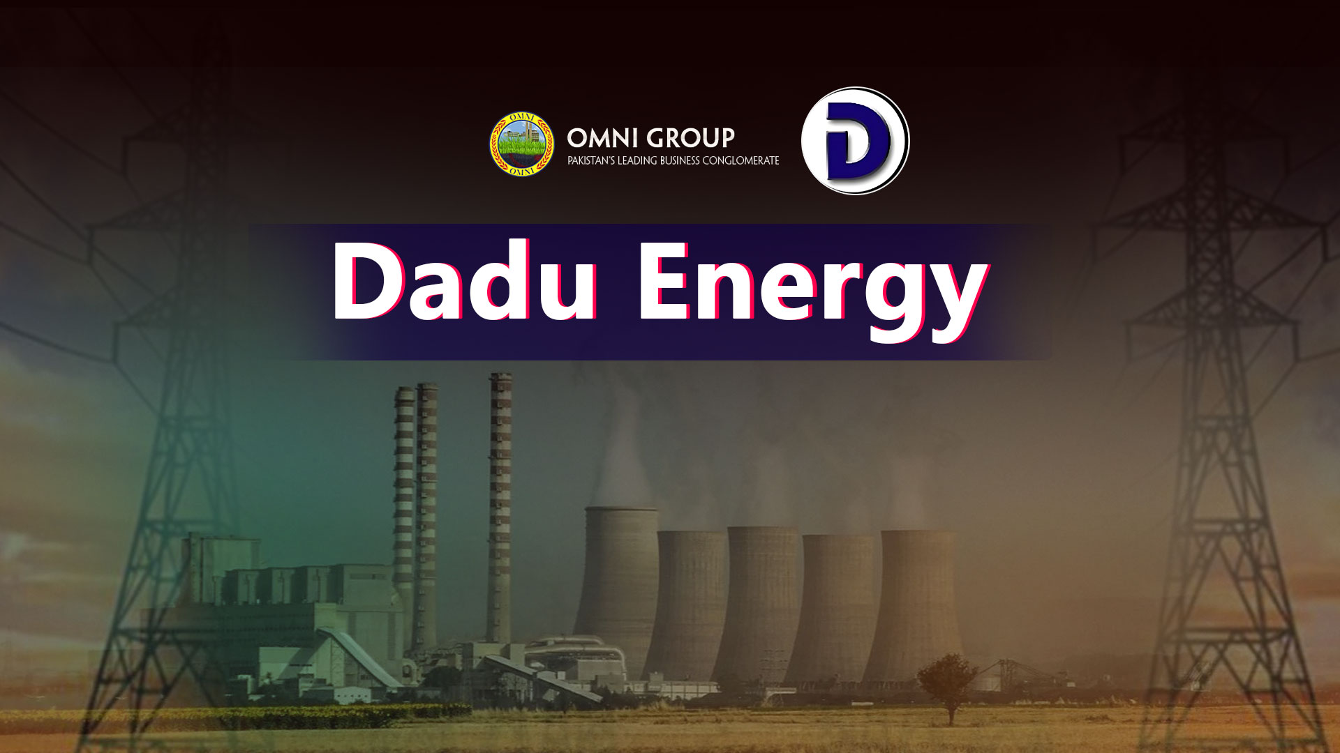 Dadu Energy: A Decade of Powering Sindh